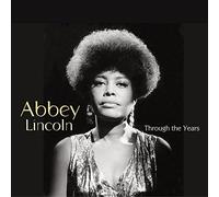 Lincoln, Abbey - Through the Years