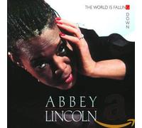 Lincoln, Abbey - World Is Falling Down
