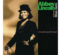 Lincoln Abbey - You Gotta Pay the Band