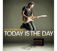 Lincoln Brewster - Today Is the Day