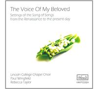 Lincoln College Chapel Choir & Paul Wingfield - The Voice Of My Beloved