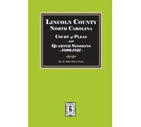 Lincoln County, North Carolina Court of Pleas and Quarter Sessions, 1806-1821