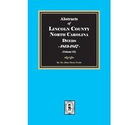 Lincoln County, North Carolina Deeds, 1813-1817. (Volume #5)