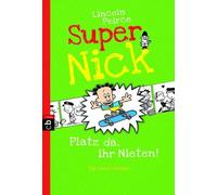 Lincoln Peirce Super Nick - Platz da, ihr Nieten: Ein Comic-Roma (Tapa blanda)