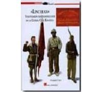 Lincolns. Voluntarios Norteamericanos En La Guerra Civil Española