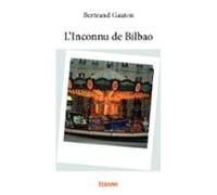 Linconnu De Bilbao (ebook)