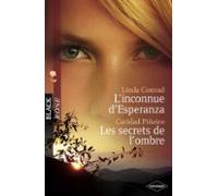 Linconnue Desperanza - Les Secrets De Lombre (harlequin Black Rose) (e