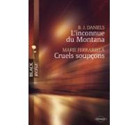 Linconnue Du Montana - Cruels Soupçons (harlequin Black Rose) (ebook)