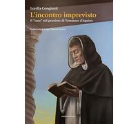 L'incontro imprevisto. Il «caso» nel pensiero di Tommaso d’Aquino (Studi filosofici)