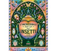 L'incredibile pop-up degli insetti e altri invertebrati. Ediz. a colori (Pop-up & co.)