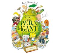 L'incredibile storia della pera gigante. Ediz. a colori (Quante storie)