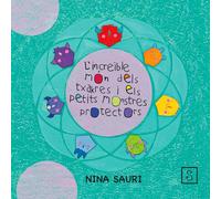 L'increïble món dels txakres i els petits monstres protectors (Infantil)