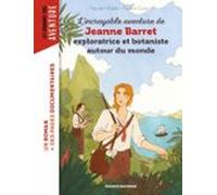 Lincroyable Aventure De Jeanne Barret Exploratrice Et Botaniste Autour