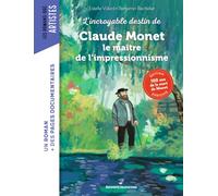 L'incroyable destin de Claude Monet, le maître de l'impressionnisme