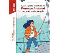 L'incroyable destin de Florence Arthaud, navigatrice intrépide