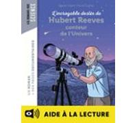 Lincroyable Destin Dhubert Reeves Conteur De Lunivers - Lecture Aidée