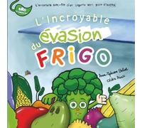 L'Incroyable Évasion du Frigo: L'aventure sans-fin d'un légume vert plein d'audace
