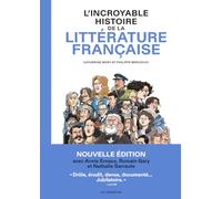 L'incroyable histoire de la littérature française