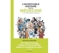 L'Incroyable histoire de la médecine