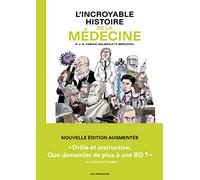L'Incroyable histoire de la médecine: 3e édition