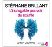 Lincroyable Pouvoir Du Souffle (audiolibro)