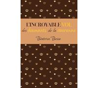 L'Incroyable Vol des diamants de la Couronne