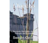 L'Incubo: Secondo Racconto della Trilogia del Castello