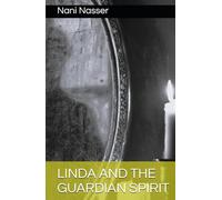 LINDA AND THE GUARDIAN SPIRIT