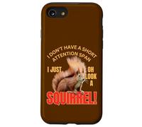 Linda Ardilla I Don't Have A Short Attention Span Funny Carcasa para iPhone SE (2020) / 7/8