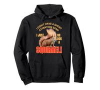 Linda Ardilla I Don't Have A Short Attention Span Funny Sudadera con Capucha