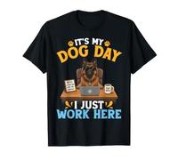 Linda Belga Tervuren Boss It's My Dog Day I Just Work Here Camiseta