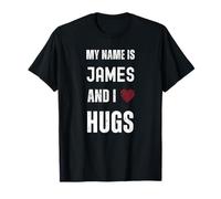 Linda Cita Personal Mi Nombre es James y me encantan los Abrazos Camiseta
