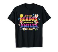 Linda Flor de Cara Sonriente Be The Reason Someone Smiles Today Camiseta