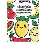 Linda Fruta para Colorear: Libro para Colorear