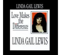 Linda Gail Lewis - Loves Makes the Difference