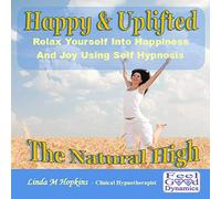 Linda Hopkins - Clinical Hypnotherapist - Happy & Uplifted - The Natural High