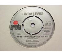 Linda Lewis - I'd Be Surprisingly Good For You