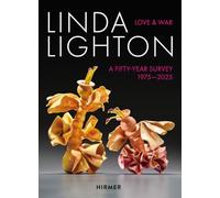 Linda Lighton: Love and War: A Fifty Year Survey, 1975-2025