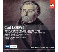 Linda Nicholson - Loewe, Carl : Musique pour Piano - Volume 3