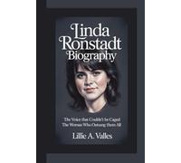 LINDA RONSTADT BIOGRAPHY: The Voice That Couldn’t Be Caged The Woman Who Outsang Them All