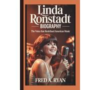 LINDA RONSTADT BIOGRAPHY:: The Voice That Redefined American Music