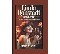 LINDA RONSTADT BIOGRAPHY:: The Voice That Redefined American Music