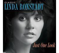 Linda Ronstadt - Just One Look: Classic Linda Ronstadt