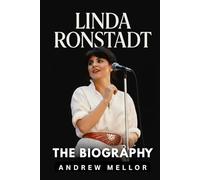 Linda Ronstadt: The Biography