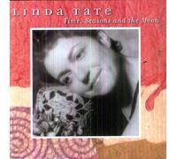 Linda Tate - Time Seasons and The Moon