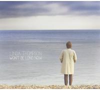 Linda Thompson Won't Be Long Now (CD) (Importación USA)