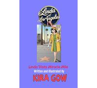 Linda Visits Miracle Mile (Linda of Los Angeles #3) (Linda of Los Angeles Series)