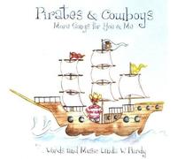 Linda W. Purdy - Pirates & Cowboys More Songs for You & Me