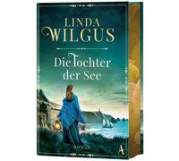 Linda Wilgus An Die Tochter der See: Roman Wildromantischer Liebes (Tapa dura)