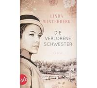 Linda Winterberg Die verlorene Schwester: Roman (Tapa blanda)